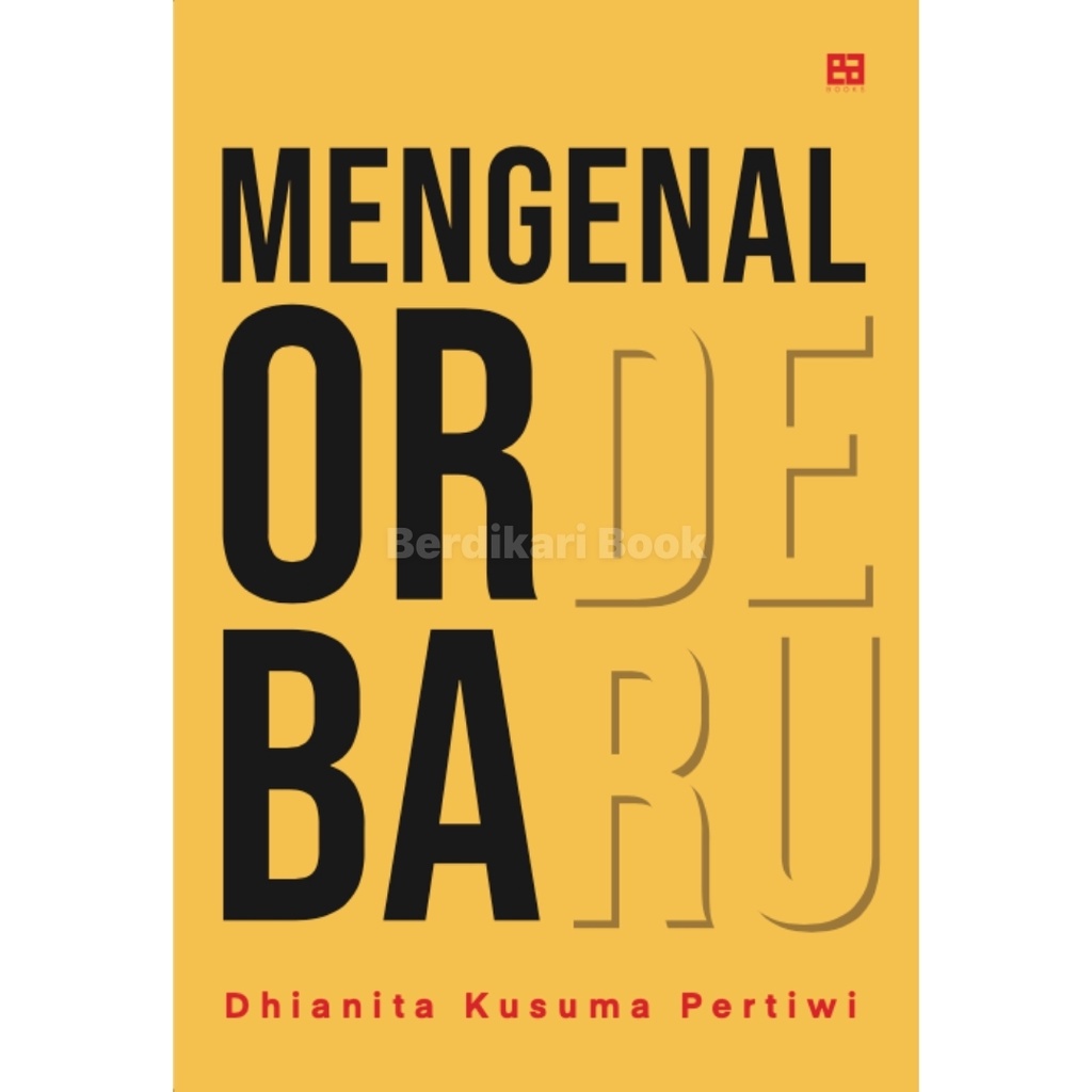 Berdikari - Mengenal Orde Baru - Ea Books