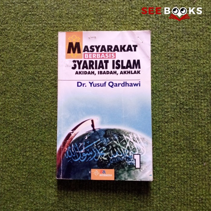 Seebooks - Masyarakat Berbasis Syariat Islam 1 Dr.Yusuf Qardhawi