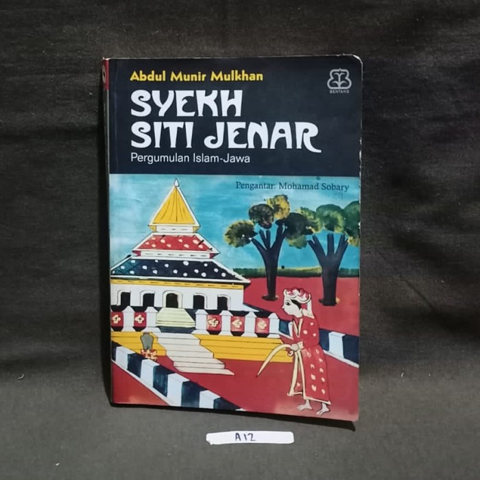 Syekh Siti Jenar - Pergumulan Islam-Jawa