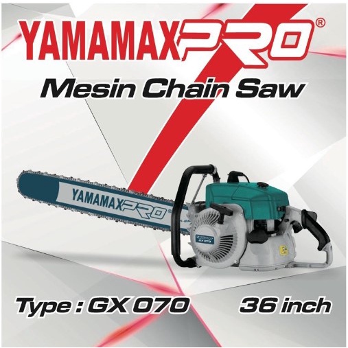 GARANSI 100% YAMAMAX PRO GX-070 Mesin Gergaji Potong Kayu Pohon/Chainsaw 36 inchi YUKIDO 22INC stra STIHL