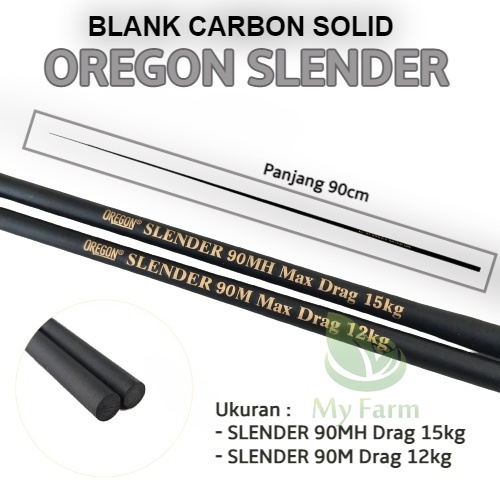 Blank Ujung / Atasan Custom Joran Pancing Oregon Slender Carbon Solid 90cm Dan 120cm Action Medium H
