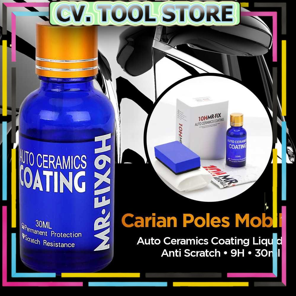 TOOL STORE - MR FIX Poles Mobil Auto Ceramics Coating Liquid Mobil Anti Scratch 9H