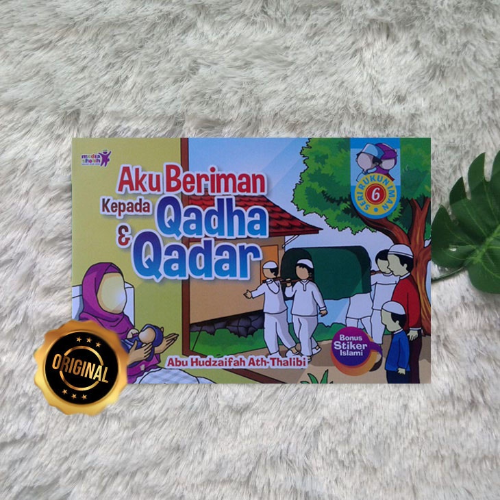 Buku Anak Aku Beriman Kepada Qadha Dan Qadar