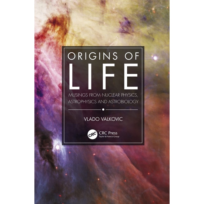 

Buku import Origins of Life : Musings from Nuclear Physics, Astrophysics