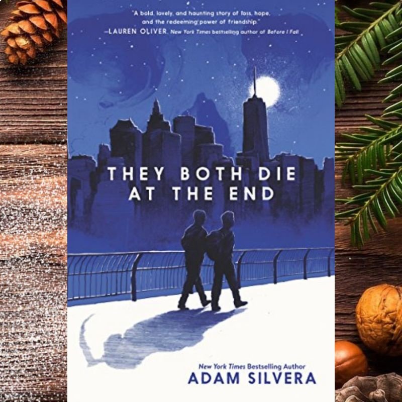 They Both Die At The End Adam Silvera