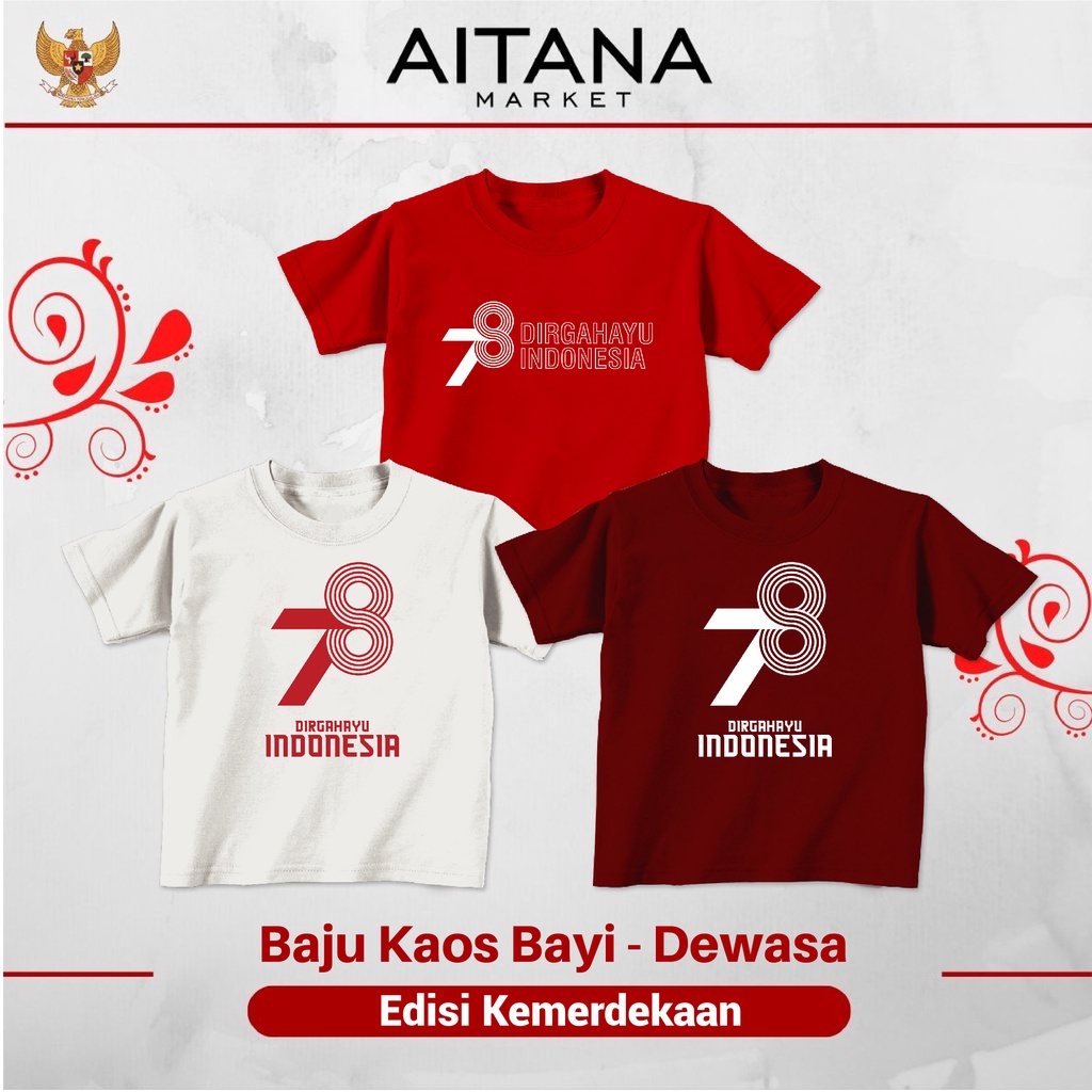 Baju Kaos Kemerdekaan Size Bayi Sampai Dewasa Seri 78 Dirgahayu Bahan Katun Combed 30s