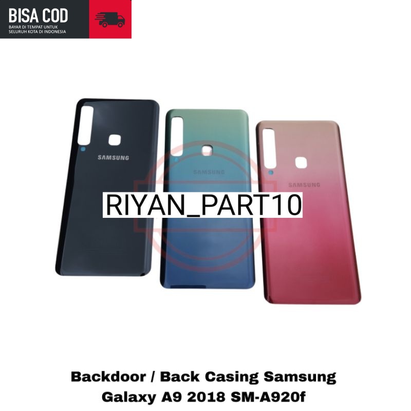 Tutup Belakang Backdoor Backcover  SAMSUNG GALAXY A9 2018 SM-A920F BACK CASING COVER BATERAI / Back 