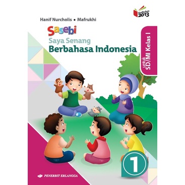 SAYA SENANG BERBHS INDONESIA(SASEBI) SD KLS 1 - 6 K13N ERLANGGA - ERLANGGA