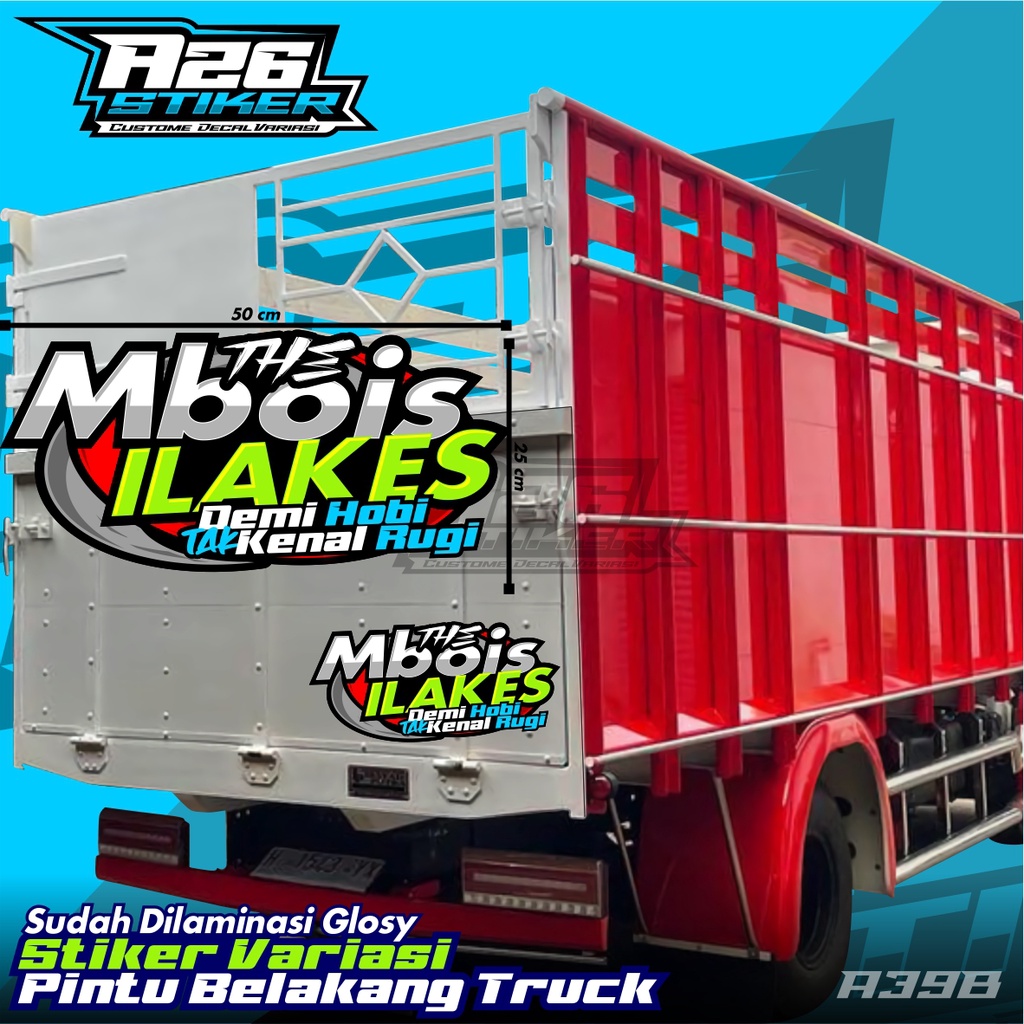 Stiker Pintu Bak Belakang MBOIS ILAKES Ukuran 50 X 25 CM, all Truk Canter, Ragasa, Tepak Umplung, Gi