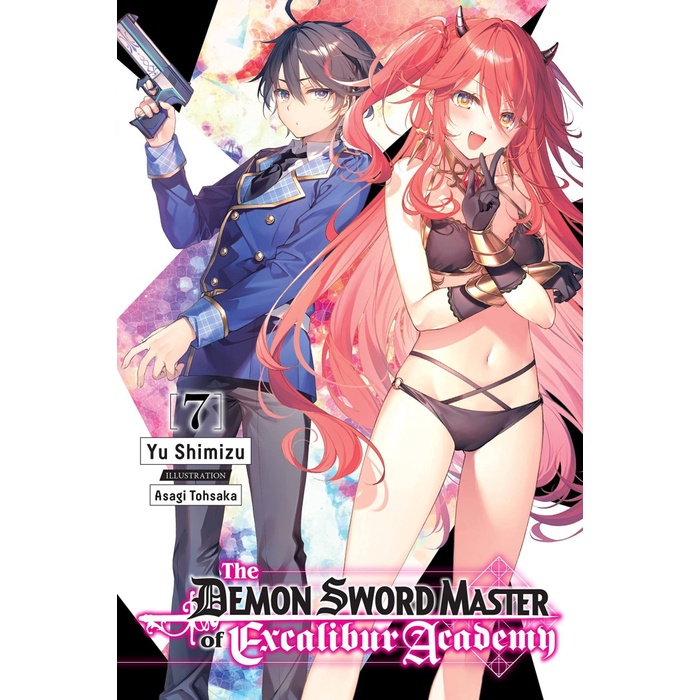 The Demon Sword Master of Excalibur Academy Light Novel Volume 7