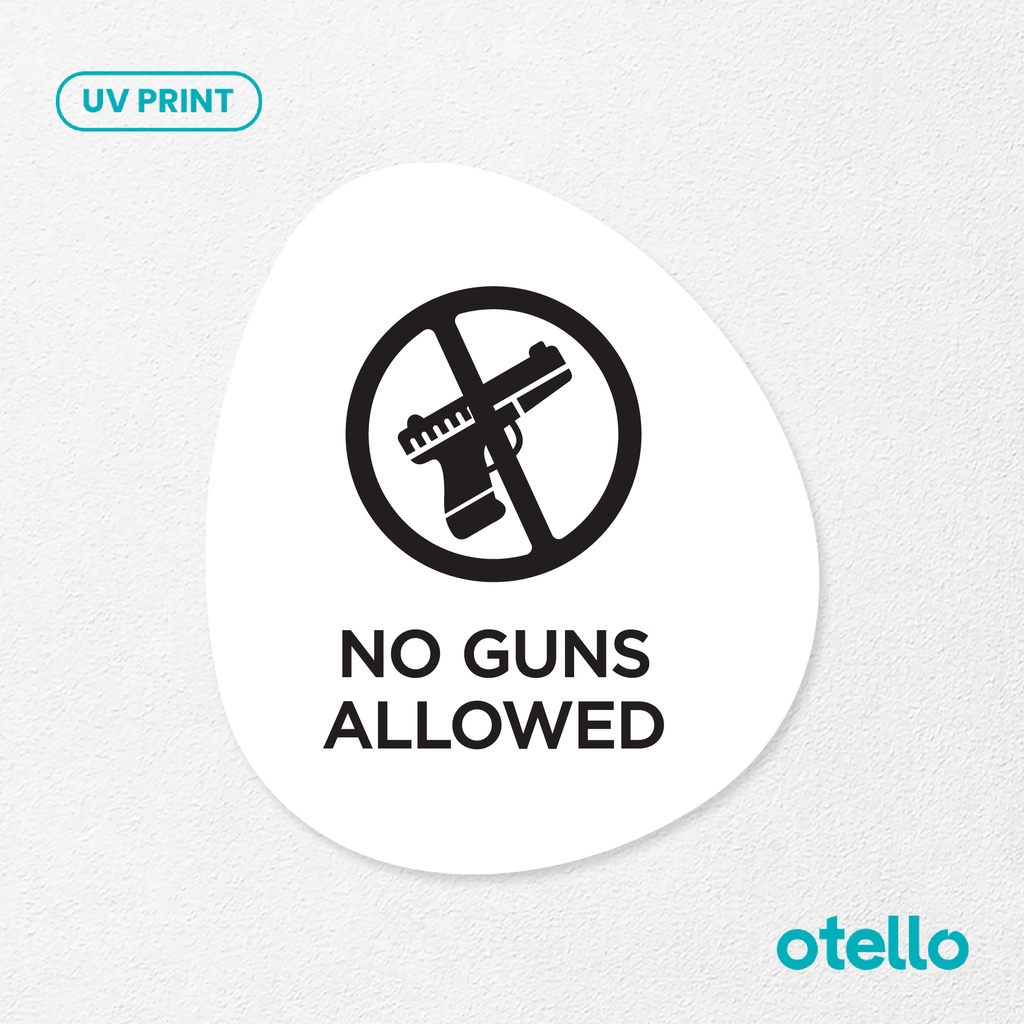 No Guns Allowed Signage Board Akrilik Tempel Dinding Papan Acrylic Sign Board Signage Tempel Dinding Tulisan Label Tanda Petunjuk Rambu Aklirik UV Print Himbauan