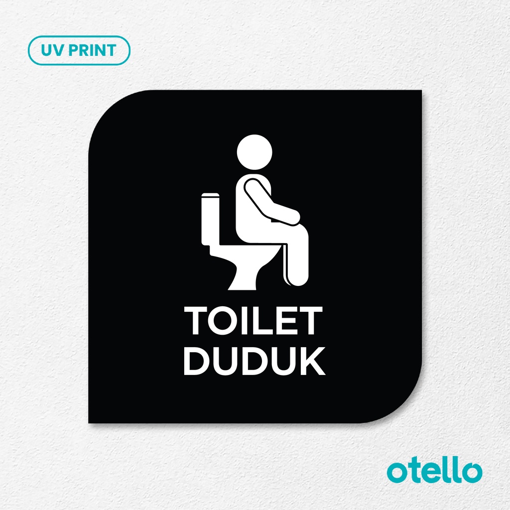 Toilet Duduk Signage Board Akrilik Tempel Dinding Papan Acrylic Sign Board Signage Tempel Dinding Tulisan Label Tanda Petunjuk Rambu Aklirik UV Print