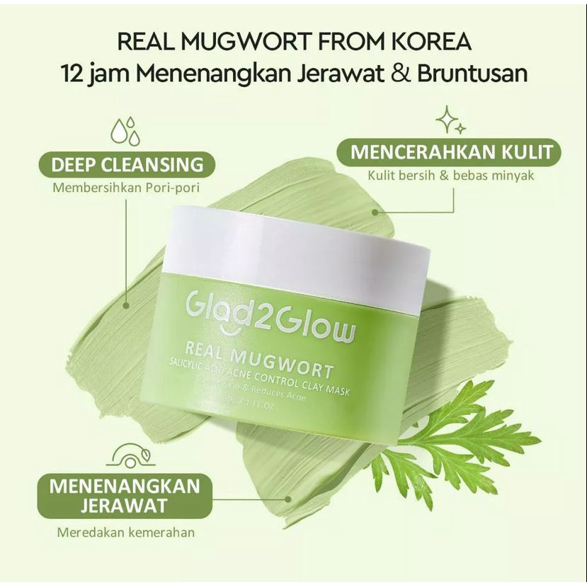 Glad2Glow Real Mugwort Clay Mask Salicylic Acid Anti Pores&amp;Acne Jerawat Komedo Cleansing Masker 30g BPOM