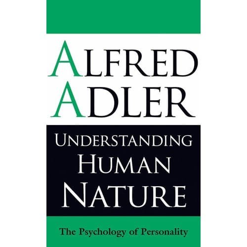 

Understanding Human Nature: The Psychology of Personality