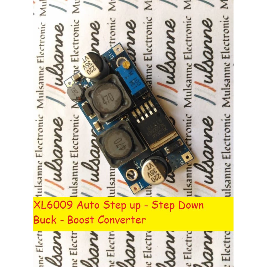 XL6009 Step Up / Step Down Otomatis / Buck Boost Converter