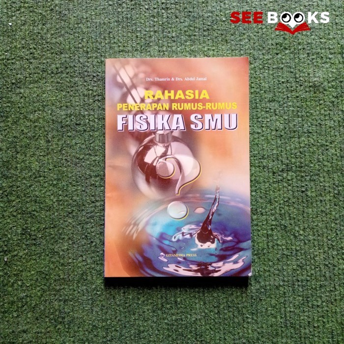Seebooks - rahasia penerapan rumus rumus fisika smu Drs.Thamrin