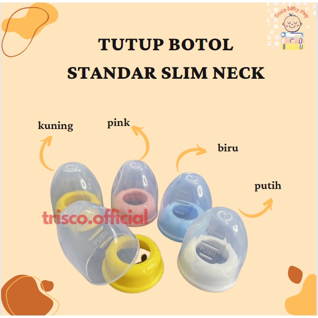 Tutup Botol Susu Standar Slim Neck Pigeon Huki Dodo Cocok Semua Merk Universal