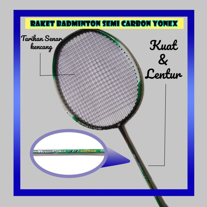 Raket Badminton SEMI CARBON Yonex Ringan Kuat dan lentur muscle power