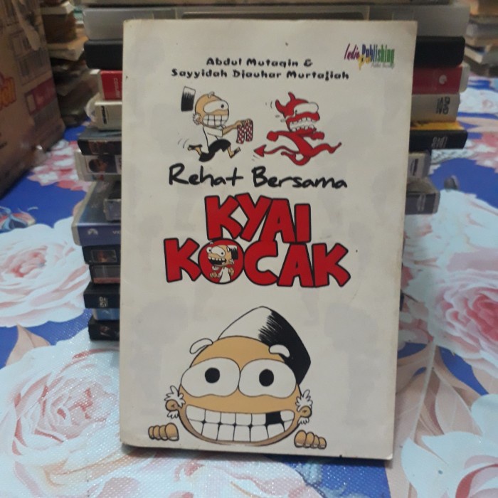 

REHAT BERSAMA KYAI KOCAK - ABDUL MUTAQIM DKK C1