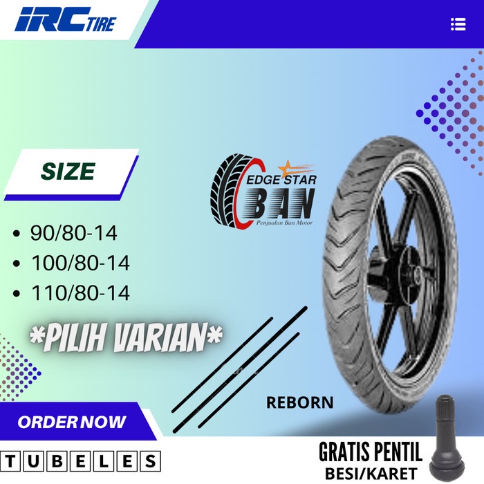 BAN IRC-NR87 // REBORN (90/80-14) (100/80-14) (110/80-14) Tubeles