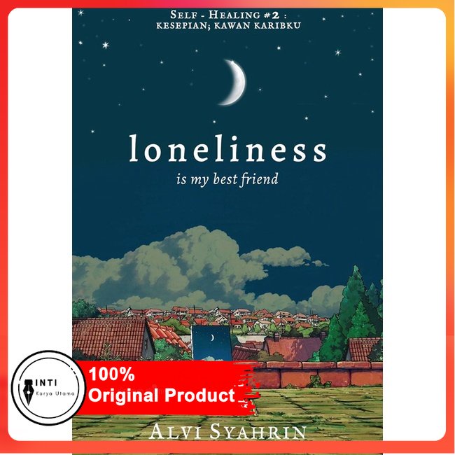 Loneliness : is my best friend