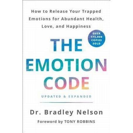 

The Emotion Code: How to Release Your Trapped Emotions for Abunda