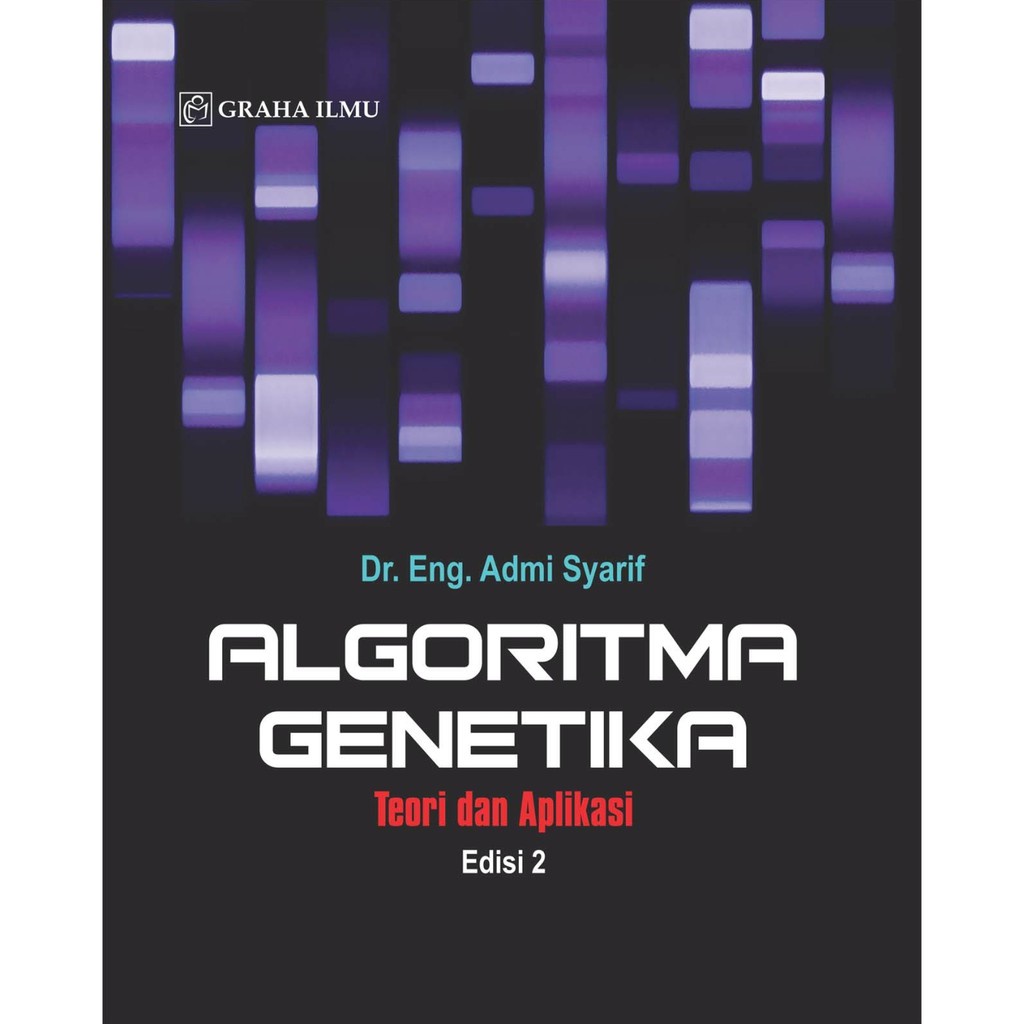 BUKU ALGORITMA GENETIKA TEORI DAN APLIKASI EDISI 2 | Ready