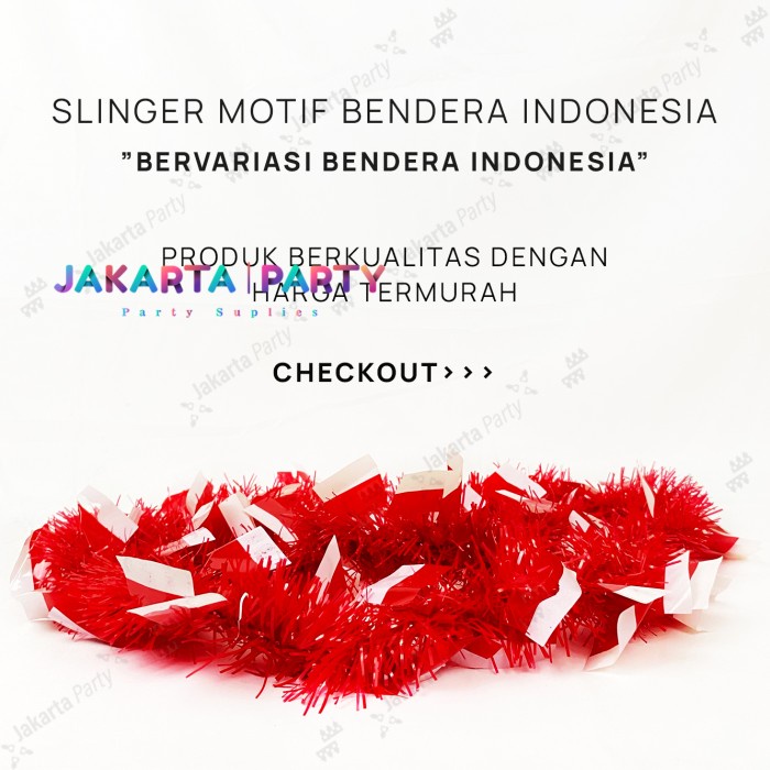Slinger HUT RI / Garland Tinsel / Hiasan HUT RI / Dekorasi HUT RI