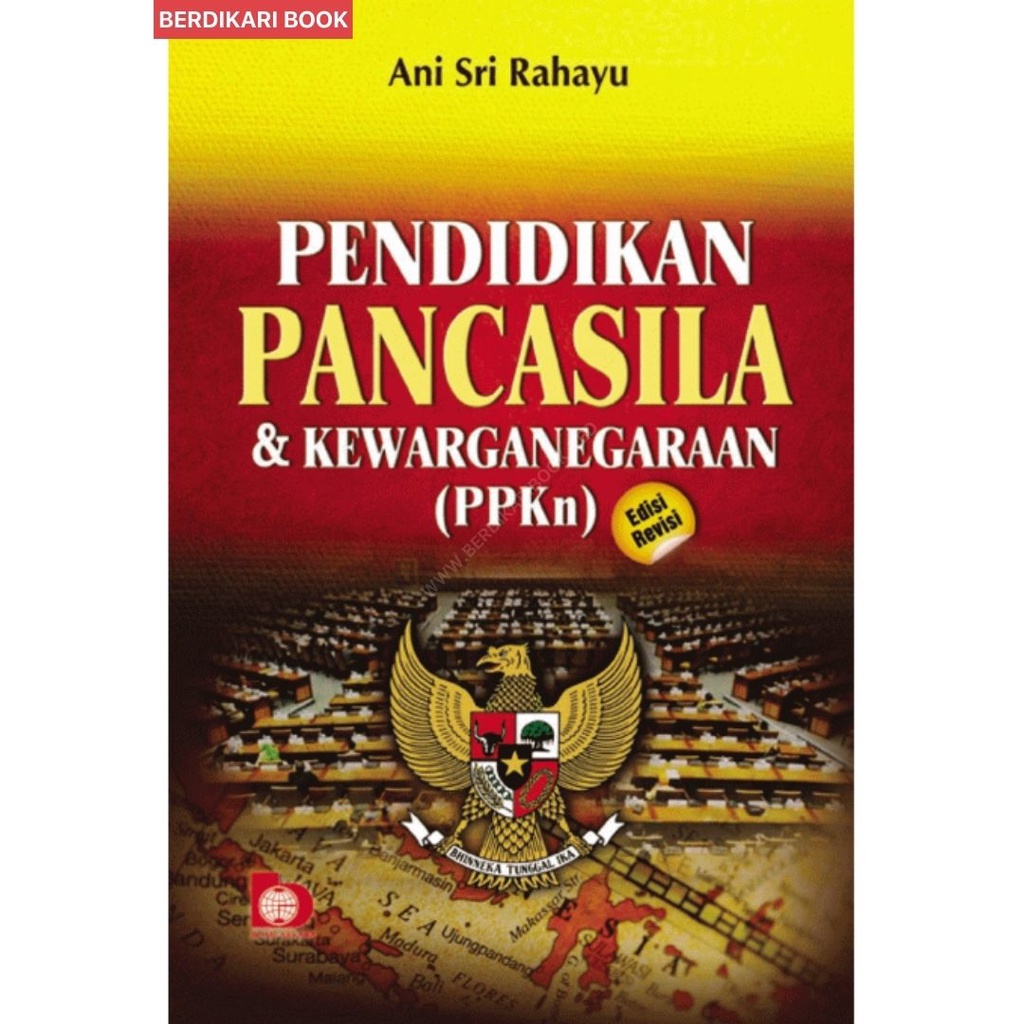 Berdikari - PENDIDIKAN PANCASILA DAN KEWARGANEGARAAN PPKN EDISI REVISI - Bumi Aksara