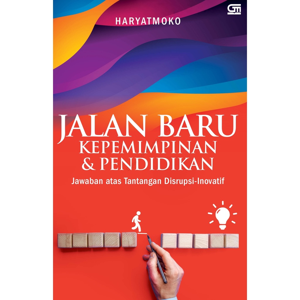 BUKU JALAN BARU KEPEMIMPINAN & PENDIDIKAN JAWABAN ATAS TANTANGAN | Ready