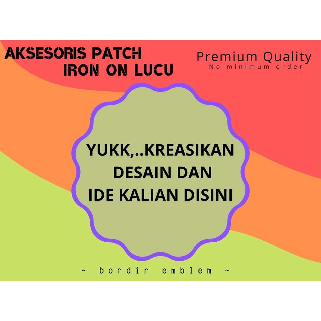 Bordir patch|patch bordir|custom|emblem|bordir tempelpatch iron on|bordir custom bordir satuan berka