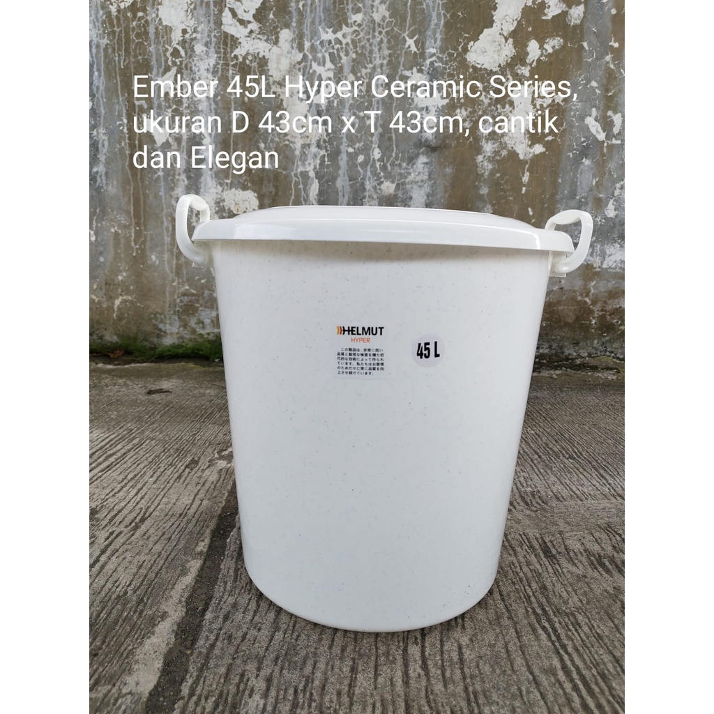 Ember Tutup Hyper Ceramic Putih / Ember 45L / Ember Plastik Tebal / Bak Mandi