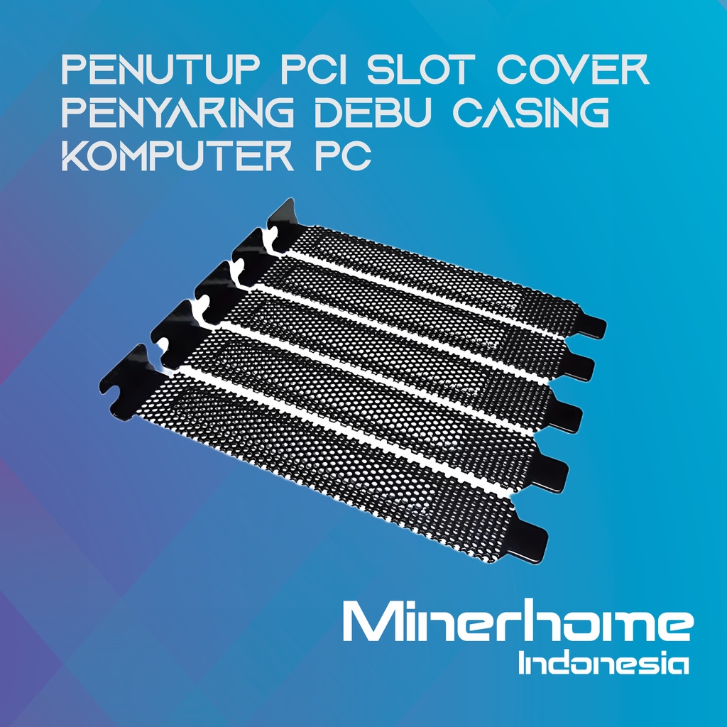 Penutup PCI Slot Cover Penyaring Debu Casing Komputer PC