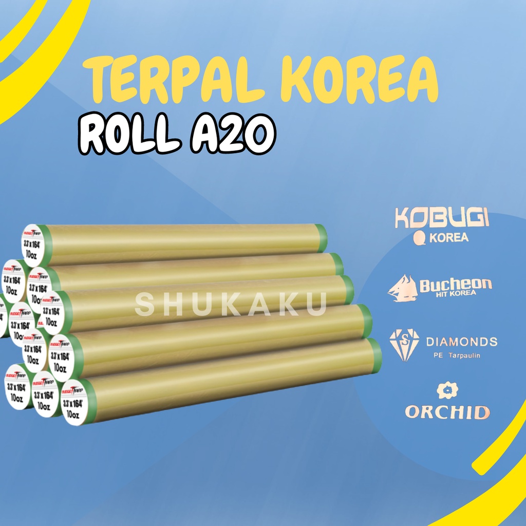 TERPAL ROLL A20 MERK KOREA IMPORT BAHAN PE BERKULITAS MURAH