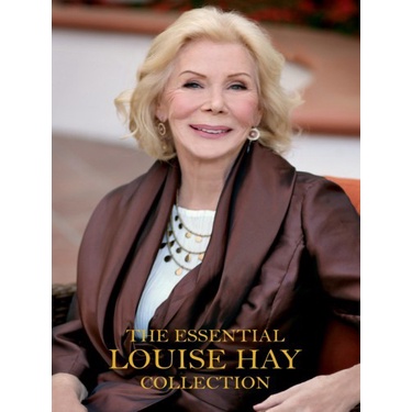 

The Essential Louise Hay Collection, Louise Hay