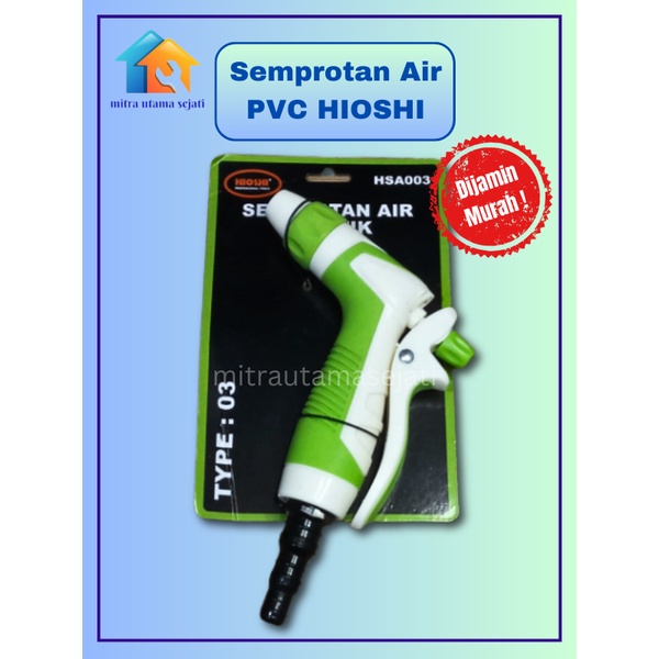 Semprotan Air PVC / Hose Nozzle HIOSHI HSA003