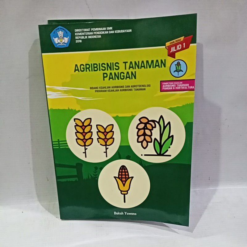 buku agribisnis tanaman pangan untuk SMK jilid 1