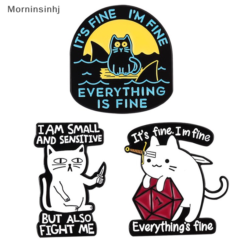 Mornin It's Fine I' M Fine Enamel Pin Custom Lucu Kucing Hiu Bros Kerah Badge Kitten Hewan Perhiasan Hadiah Untuk Anak-Anak Teman id