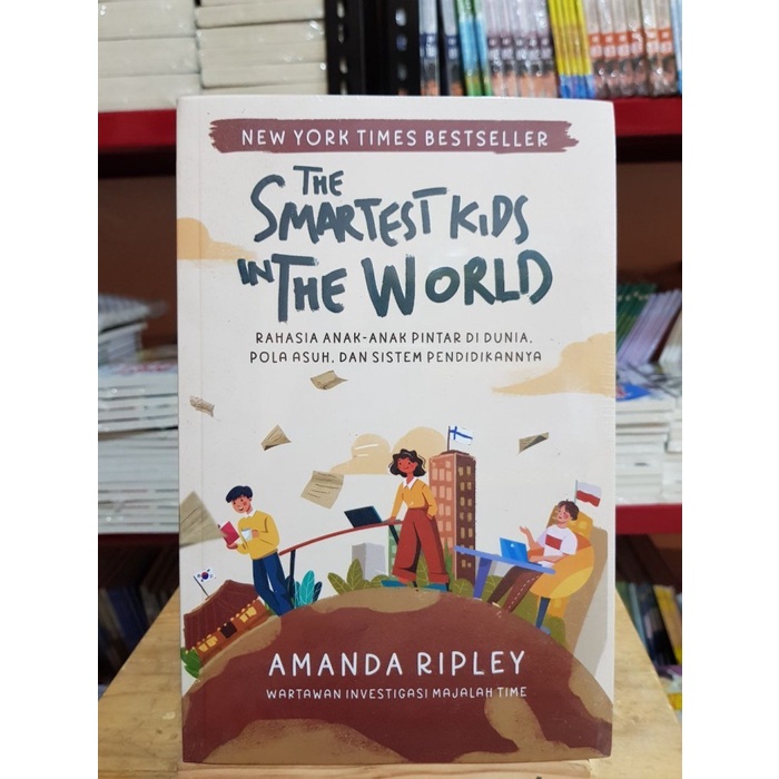 THE SMARTEST KIDS IN THE WORLD - Amanda Ripley