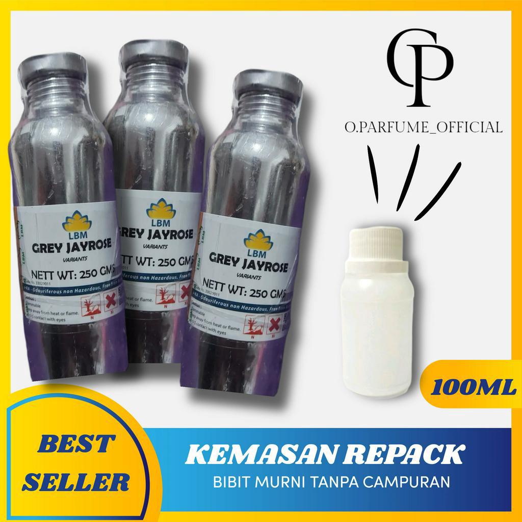 Biang Minyak Wangi LBM - GREY JAYROSSE ( 100 ML REPACK ) - PARFUME UNISEX - BIBIT PARFUM MURNI / PAR
