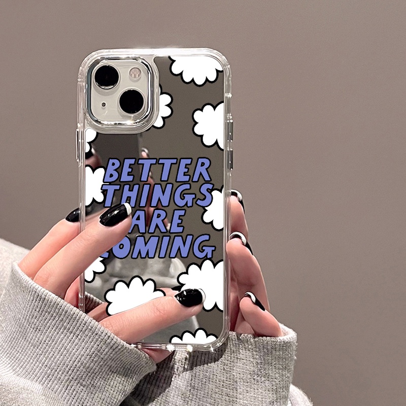 IPHONE Cloud Better Things Are Coming Mirror Phone Case Kompatibel Untuk Iphone11 12 13 14 12Pro 13Pro 14Pro Pro Max XR X XS Max Electroplating Tombol Perlindungan Mirror Cover