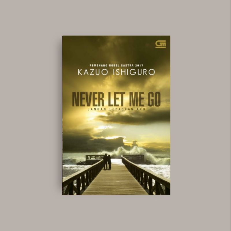 

[INDONESIA] Never Let Me Go (Jangan Lepaskan Aku) - Kazuo Ishiguro