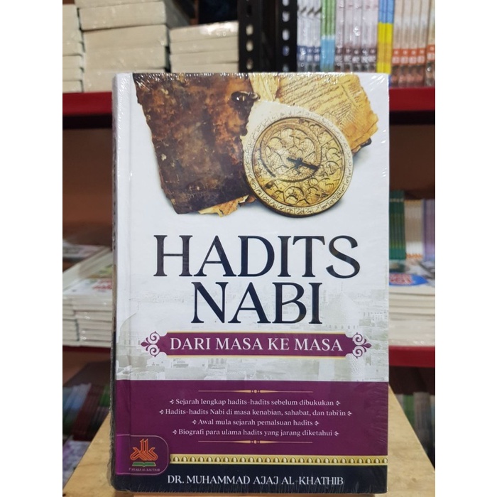 Hadits Nabi dari Masa ke Masa - Pustaka Alkautsar