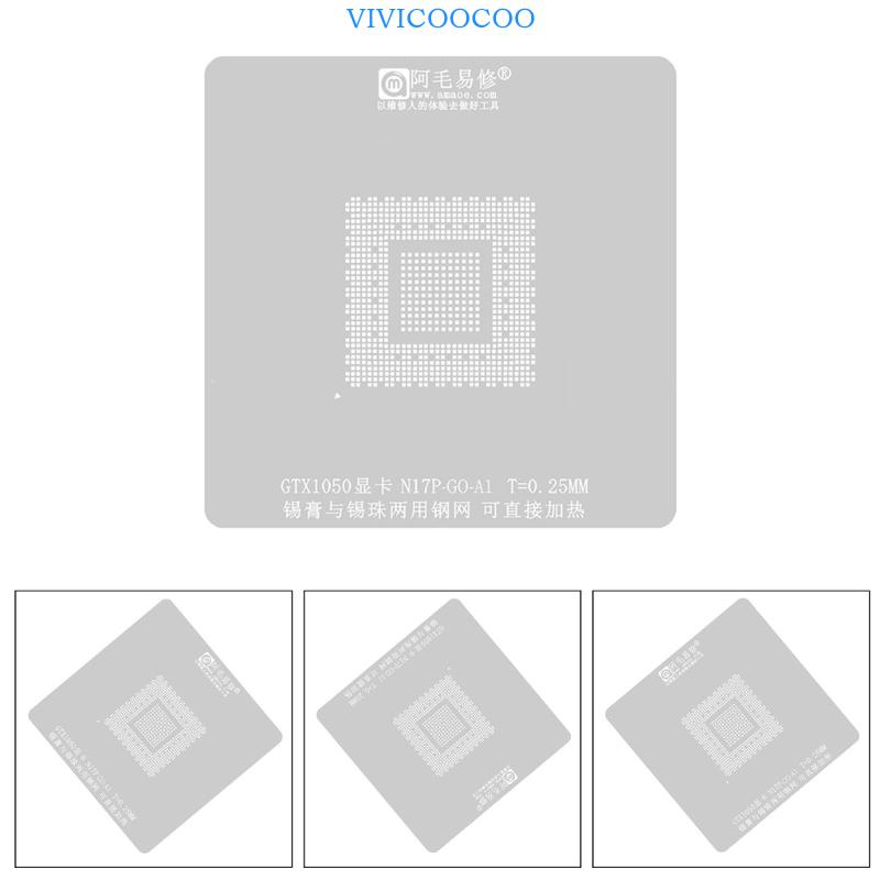 Vivi N17P-G0-A1 Stensil Solder Steel Template Untuk GTX1050 BGA Station Kits