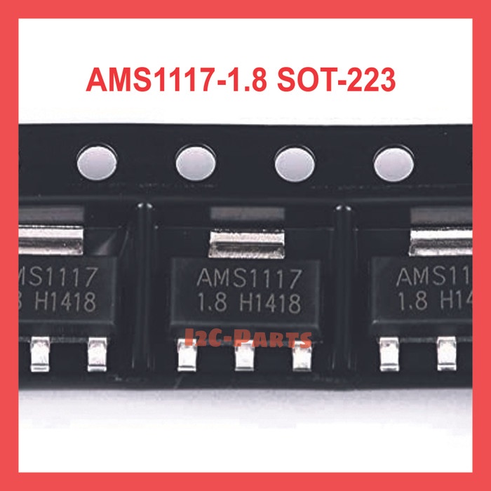 AMS1117 1.8 Voltage Regulator 1A Sot-223 AMS 1117 1.8V Sot223 1 A