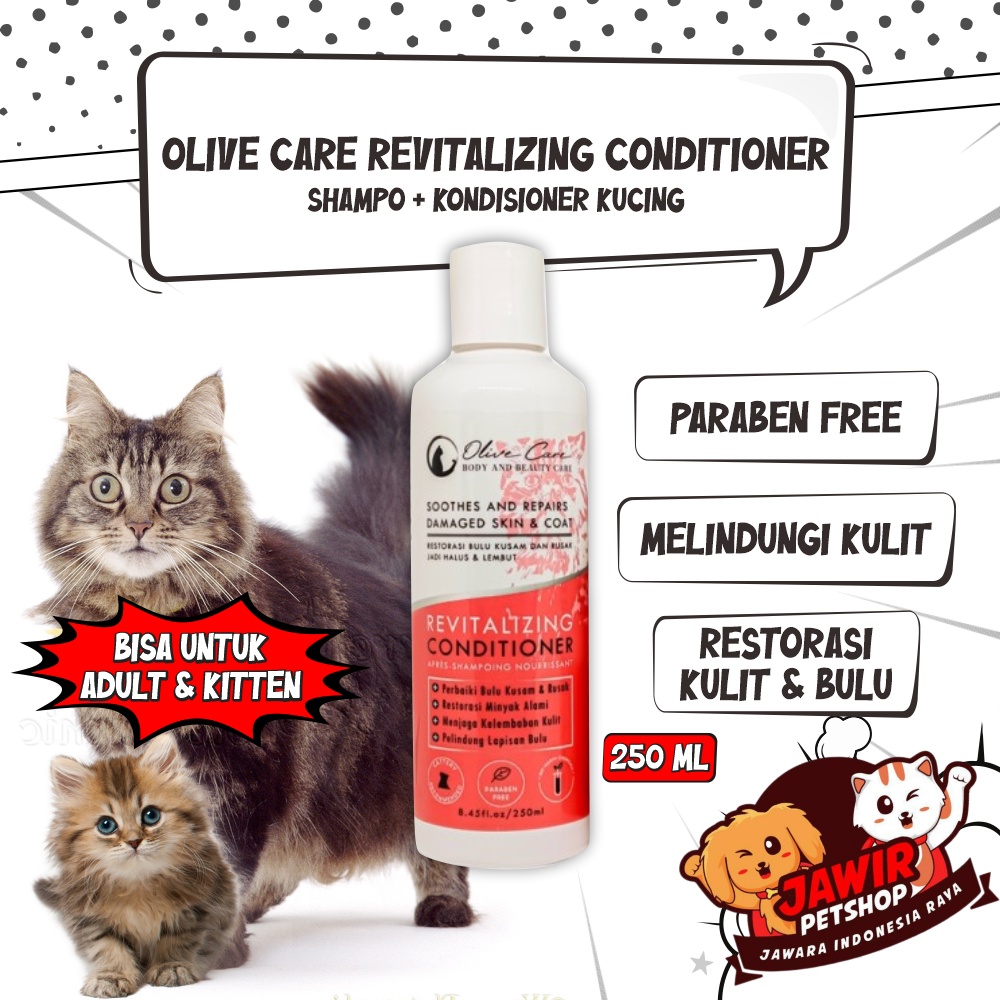 OLIVE CARE SHAMPO KUCING REVITALIZING CONDITIONER 250ml untuk bulu kusam rusak kering rontok pelebat cat anak kitten shampoo sampo anti kusut lebat harum wangi putih halus 250 ml panjang