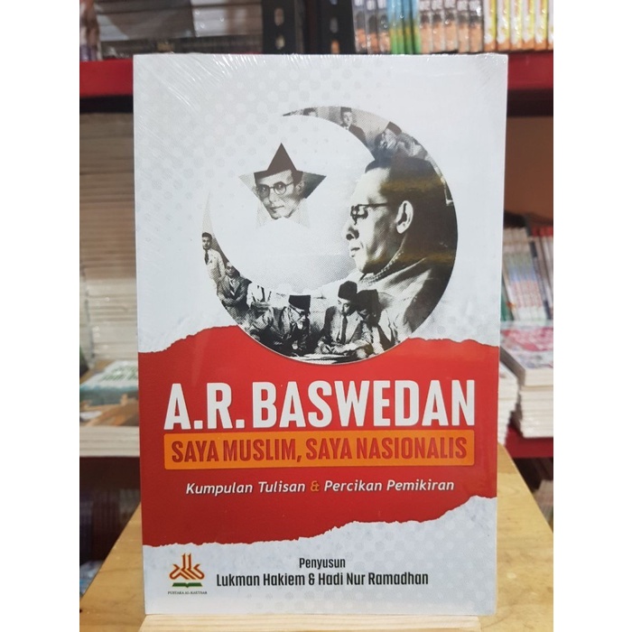 A.R. Baswedan : Saya Muslim Saya Nasionalis