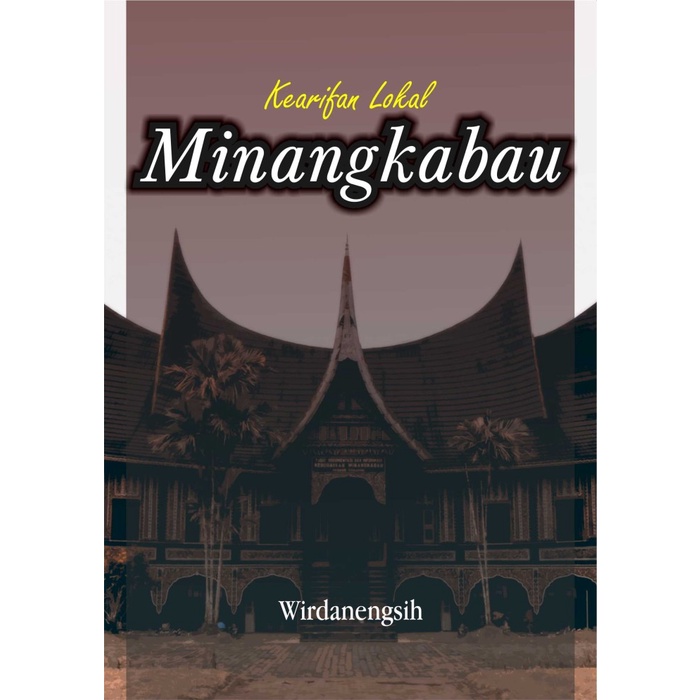 Buku Kearifan Lokal Minangkabau
