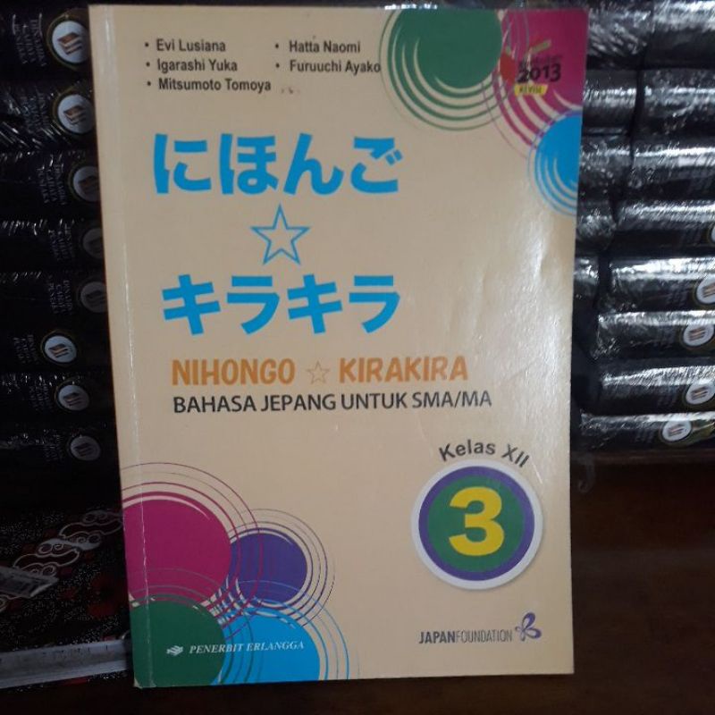 

Buku nihongo kirakira bahasa jepang untuk SMA/MA kelas 12 jilid 3 termurah erlangga