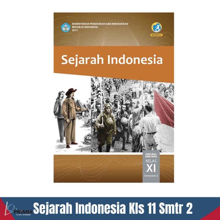 

Buku Sejarah Indonesia Kelas 11 Semester 2 SMA Kurikulum 2013